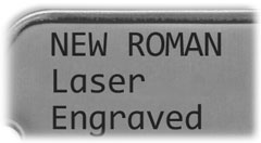 New Roman Laser Engraved