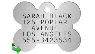 Bone Shaped Dog Tag SARAH BLACK 125 POPLAR AVENUE LOS ANGELES 555-3423534