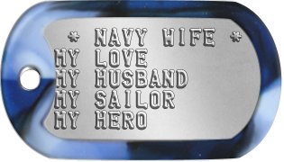 Navy Wife Dog Tags  * NAVY WIFE * MY LOVE MY HUSBAND MY SAILOR MY HERO
