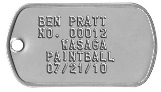 Field Membership Dog Tags  BEN PRATT   NO. 00012        WASAGA   PAINTBALL   07/21/10