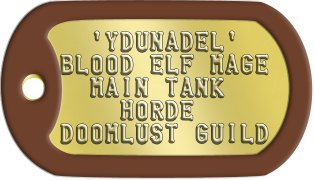 Fantasy Gamer Dog Tags   'YDUNADEL'  BLOOD ELF MAGE   MAIN TANK     HORDE DOOMLUST GUILD